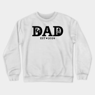 Dad est 2024 new Dad Crewneck Sweatshirt